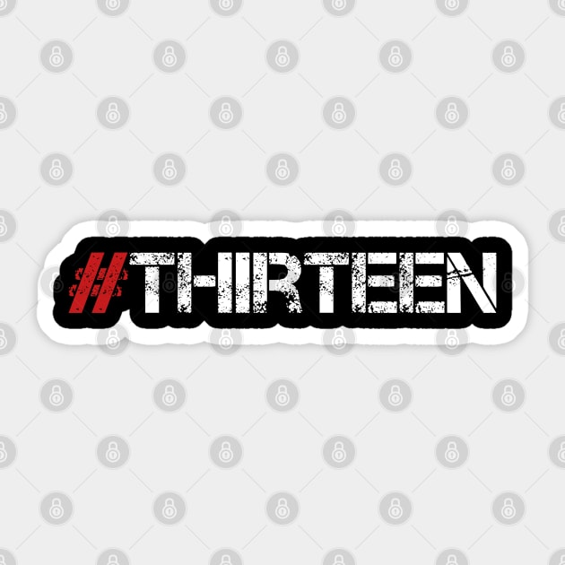 Hashtag Thirteen T-Shirt 13th Birthday Tee for Boys Girls Sticker by Ilyashop